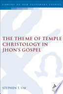 The theme of temple christology in John's gospel
