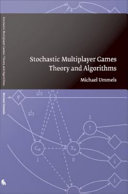 Stochastic Multiplayer Games : Theory and Algorithms.