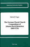The German choral church compositions of Johann David Heinichen, 1683-1729