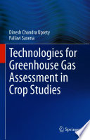 Technologies for green house gas assessment in crop studies