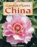 The garden plants of China