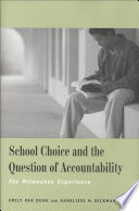 School choice and the question of accountability : the Milwaukee experience