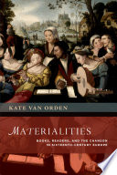 Materialities : books, readers, and the chanson in sixteenth-century Europe