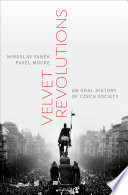 Velvet revolutions. An oral history of Czech society