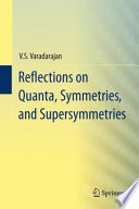 Reflections on Quanta, Symmetries, and Supersymmetries