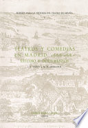 Teatros y comedias en Madrid, 1666-1687: estudio y documentos