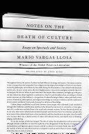 Notes on the death of culture : essays on spectacle and society