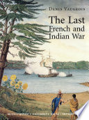 The last French and Indian war : an inquiry into a safe-conduct issued in 1760 that acquired the value of a treaty in 1990