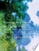 Fantasia on a theme by Thomas Tallis : and other works for orchestra
