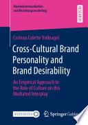 Cross-cultural brand personality and brand desirability : an empirical approach to the role of culture on this mediated interplay