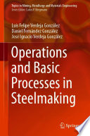 Operations and basic processes in steelmaking