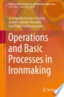Operations and basic processes in ironmaking