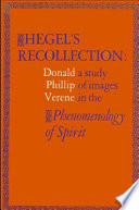 Hegel's recollection : a study of images in the Phenomenology of spirit /