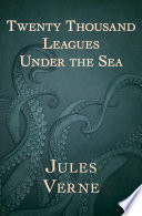 Twenty thousand leagues under the sea.
