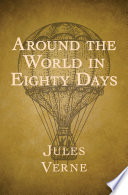 Around the world in eighty days.
