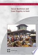 Social Resilience and State Fragility in Haiti.