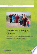 Tunisia in a changing climate : assessment and actions for increased resilience and development
