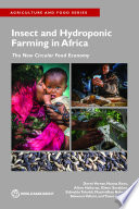 Insect and hydroponic farming in Africa : the new circular food economy