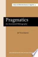 Pragmatics : an annotated bibliography