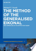The method of the generalised eikonal : new approaches in the Diffraction Theory.