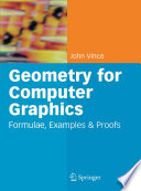 Geometry for Computer Graphics Formulae, Examples and Proofs