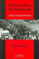 Germans, Jews, and antisemites : trials in emancipation
