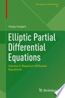 Elliptic Partial Differential Equations Volume 2: Reaction-Diffusion Equations