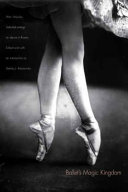 Ballet's magic kingdom : selected writings on dance in Russia, 1911-1925