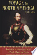 Voyage to North America, 1844-45 : Prince Carl of Solm's Texas Diary of People, Places and Events.