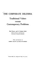 The corporate dilemma; traditional values versus contemporary problems
