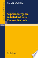 Superconvergence in Galerkin Finite Element Methods