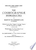 The Cosmographiæ introductio of Martin Waldseemüller in facsimile, followed by the Four voyages of Amerigo Vespucci, with their translation into English