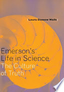 Emerson's life in science : the culture of truth