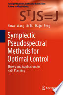 Symplectic pseudospectral methods for optimal control : theory and applications in path planning