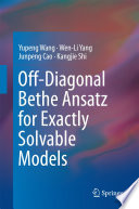 Off-Diagonal Bethe Ansatz for Exactly Solvable Models