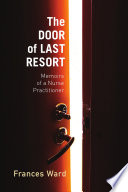 The door of last resort : memoirs of a nurse practitioner