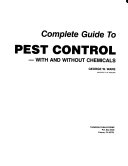 Complete guide to pest control : with and without chemicals