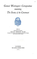 General Washington's correspondence concerning the Society of the Cincinnati,