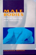 Male bodies : health, culture, and identity