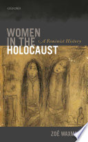 Women in the Holocaust : a feminist history