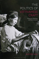 The politics of Vietnamese craft : American diplomacy and domestication