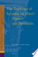 The teachings of Syrianus on Plato's Timaeus and Parmenides