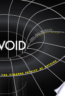 Void : the strange physics of nothing