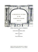 A chronology of music in the Florentine theater, 1590-1750 : operas, prologues, finales, intermezzos and plays with incidental music