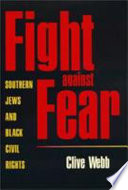 Fight against fear : southern Jews and Black civil rights