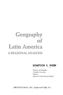 Geography of Latin America; a regional analysis