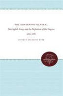 The Governors-General : the English Army and the definition of the Empire, 1569-1681