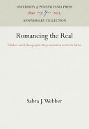 Romancing the real : folklore and ethnographic representation in North Africa