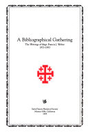 A bibliographical gathering : the writings of Msgr. Francis J. Weber, 1953-1993.