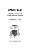 Magnificat : the life and times of Timothy Cardinal Manning
